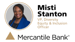 Headshot and logo for Misti Stanton, VP, Diversity Equity & Inclusion Officer, Mercantile Bank